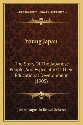 Young Japan: The Story Of The Japanese People, ... 1165805081 Book Cover