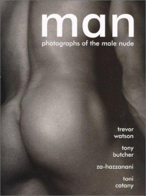 Man: Photographs of the Male Nude 0312264305 Book Cover
