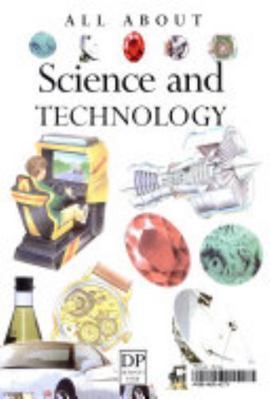 All About Science and Technology 1840844582 Book Cover