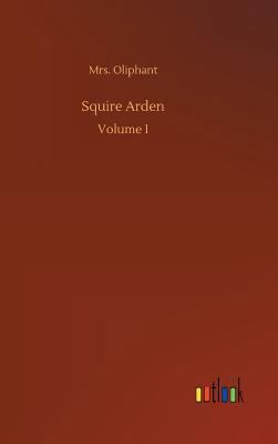 Squire Arden 3732689662 Book Cover