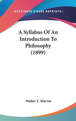 A Syllabus of an Introduction to Philosophy (1899) 054891480X Book Cover