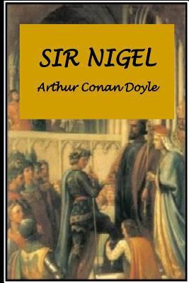 Sir Nigel 1535165103 Book Cover