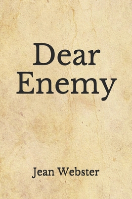 Dear Enemy: (Aberdeen Classics Collection) B08GFSK744 Book Cover