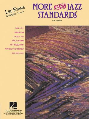 More Easy Jazz Standards: Lee Evans Arranges 0793572606 Book Cover