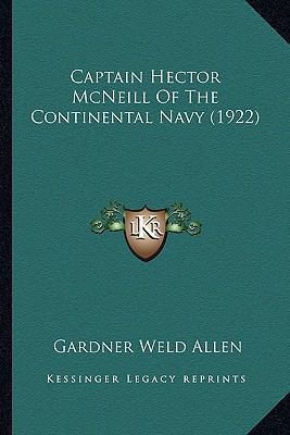 Captain Hector McNeill Of The Continental Navy ... 1166435660 Book Cover