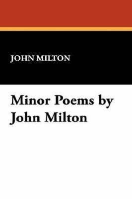 Minor Poems by John Milton 1434487504 Book Cover