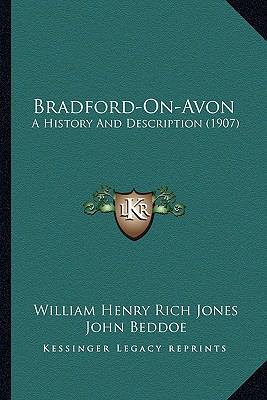 Bradford-On-Avon: A History And Description (1907) 1165344637 Book Cover