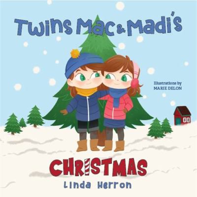 Twins Mac & Madi's Christmas 1737221470 Book Cover