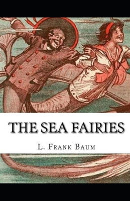 The Sea Fairies Illustrated B092P76PLK Book Cover