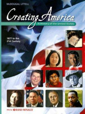 Creating America: 1877 to the 21st Century: Stu... 0618376844 Book Cover