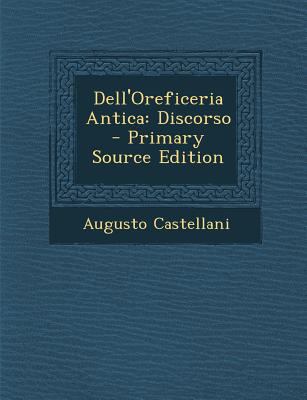 Dell'oreficeria Antica: Discorso [Italian] 1293607797 Book Cover
