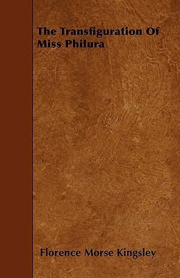 The Transfiguration of Miss Philura 1444664573 Book Cover