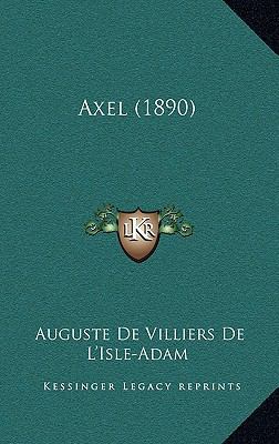 Axel (1890) [French] 1168578493 Book Cover