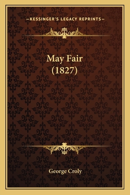 May Fair (1827) 1166970736 Book Cover