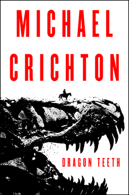 Dragon Teeth 0062473352 Book Cover