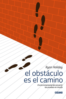 El Obstáculo Es el Camino: El Arte Inmemorial d... [Spanish] 6075278346 Book Cover