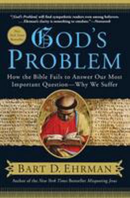 God's Problem: How the Bible Fails to Answer Ou... 0061173924 Book Cover