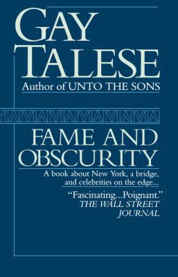 Fame and Obscurity: A Book about New York, a Br... 034546723X Book Cover