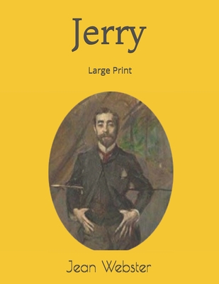 Jerry: Large Print 1690705507 Book Cover