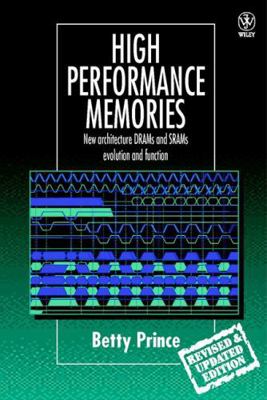 High Performance Memories: New Architecture Dra... 0471986100 Book Cover