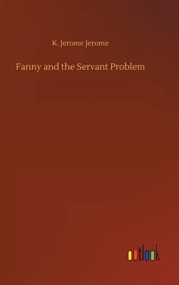 Fanny and the Servant Problem 373269402X Book Cover