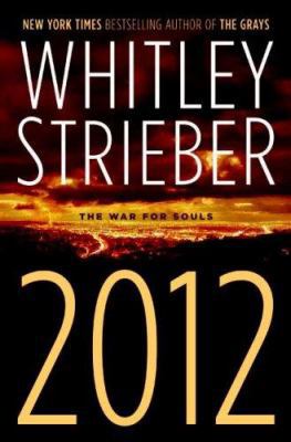 2012: The War for Souls 0765318962 Book Cover