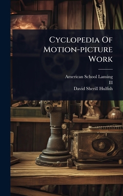 Cyclopedia Of Motion-picture Work 1024500497 Book Cover