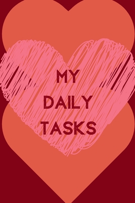 My Daily Tasks (6x9inch): Daily Checklist; Orga... 1696835909 Book Cover