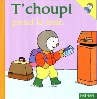 T'choupi prend le train (18) [French] 209202048X Book Cover