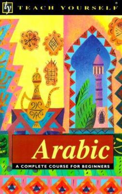 Teach Yourself Arabic: A Complete Course for Be... 0844237515 Book Cover