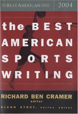 The Best American Sports Writing 2004 0618251340 Book Cover