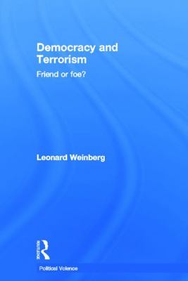 Democracy and Terrorism: Friend or Foe? 0415770335 Book Cover