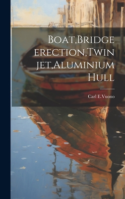 Boat, Bridge erection, Twin jet, Aluminium hull 1019528095 Book Cover
