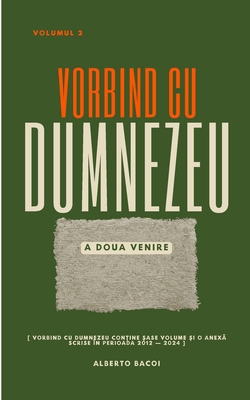 Vorbind cu Dumnezeu vol. 2: A Doua Venire [Romanian] 1326633872 Book Cover