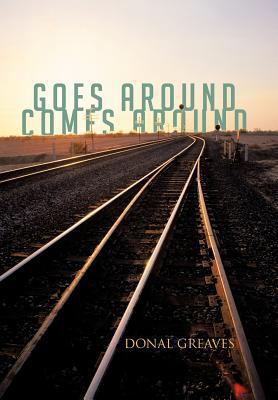 Goes Around Comes Around 1477238026 Book Cover