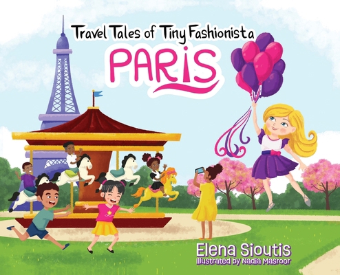 Travel Tales of Tiny Fashionista - Paris            Book Cover