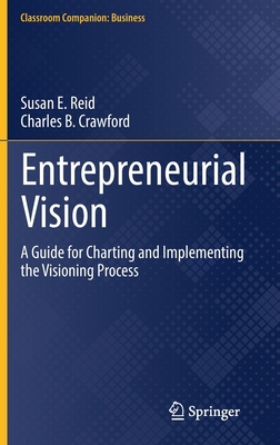 Entrepreneurial Vision: A Guide for Charting an... 3030778029 Book Cover