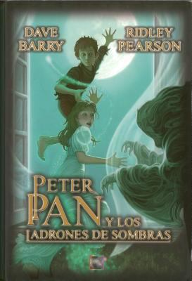 Peter Pan y los Ladrones de Sombras = Peter and... [Spanish] 8499180299 Book Cover