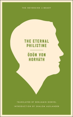 The Eternal Philistine: An Edifying Novel in Th... 1935554476 Book Cover