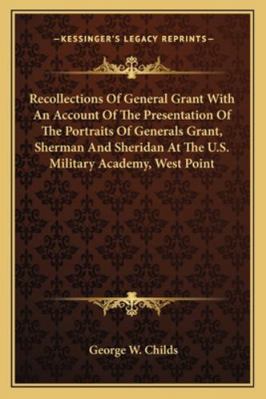 Recollections Of General Grant With An Account ... 1162932031 Book Cover