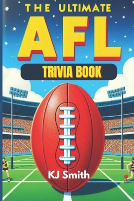 The Ultimate AFL Trivia Book B0D12M14ND Book Cover