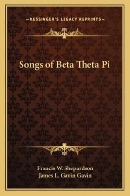 Songs of Beta Theta Pi 1162799110 Book Cover