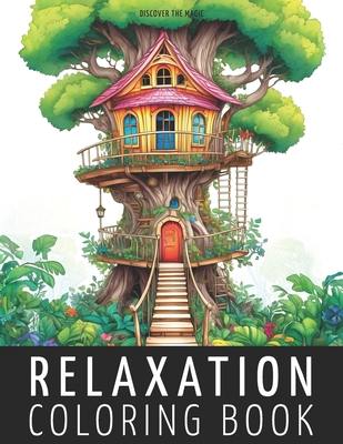 Relaxation Coloring Book: Magical Treehouses in... B0CTY7BYKP Book Cover