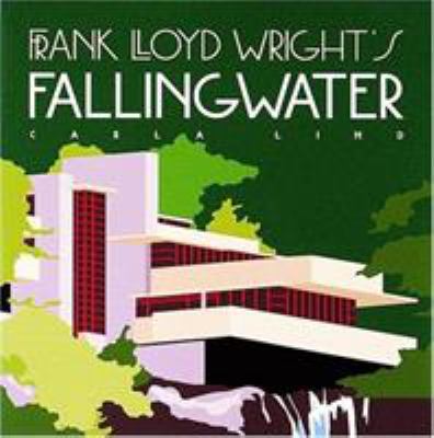 Frank Lloyd Wright's Fallingwater 0764900153 Book Cover