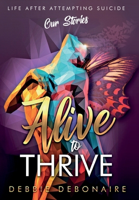 Alive to Thrive 1913973131 Book Cover