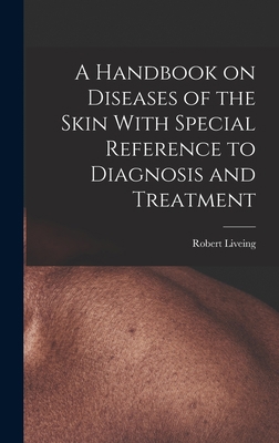 A Handbook on Diseases of the Skin With Special... 1017906319 Book Cover