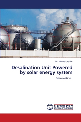Desalination Unit Powered by solar energy system 3659857572 Book Cover