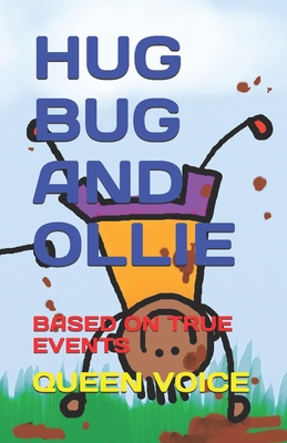 Hug Bug and Ollie: Based on True Events B086PNWRHK Book Cover
