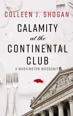 Calamity at the Continental Club [Large Print] 143284489X Book Cover