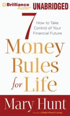 7 Money Rules for Life(r): How to Take Control ... 1455864862 Book Cover